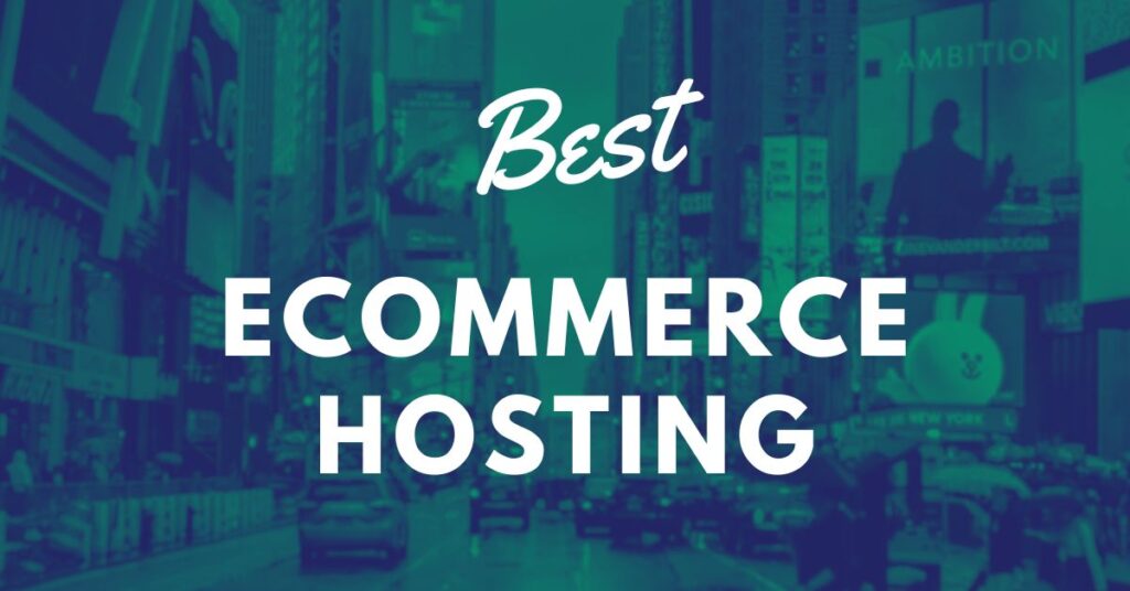 best ecommerce hosting