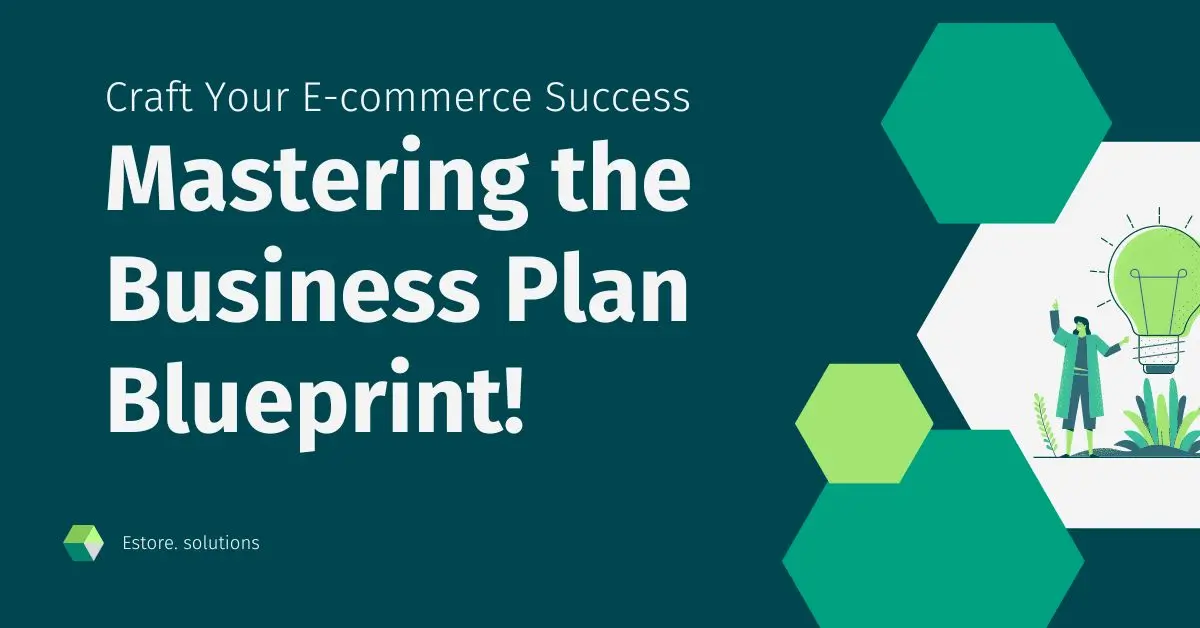 Crafting a Robust E-commerce Business Plan