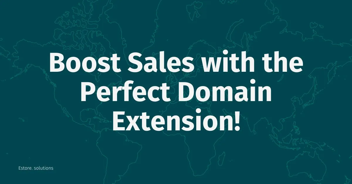 Domain Extensions for Ecommerce Business